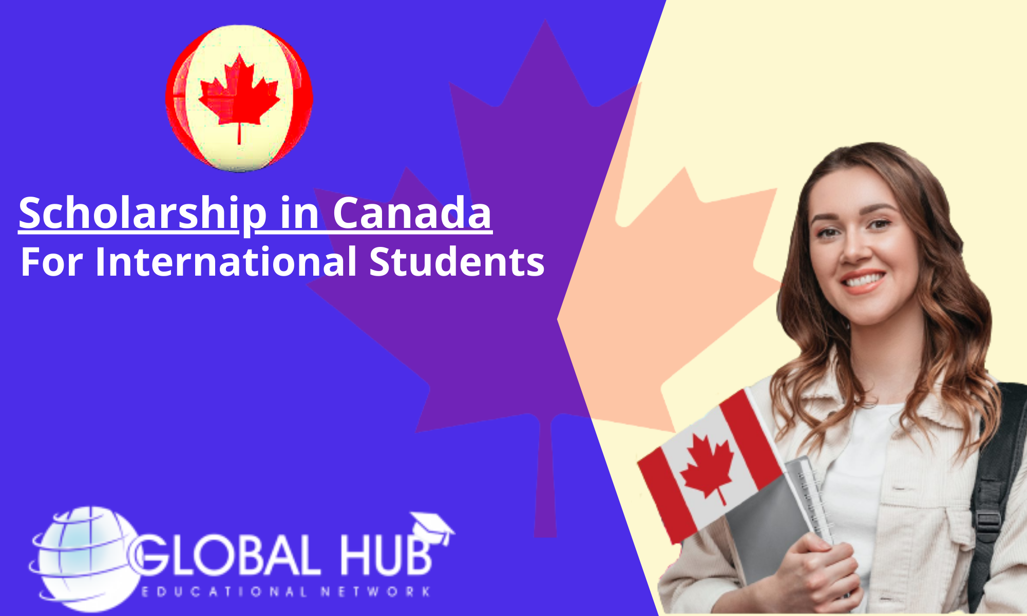 Canada Scholarship - Global Hub Educational Network Study In Canada